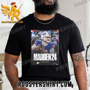Josh Allen is the Madden 24 cover athlete Bills Mafia T-Shirt