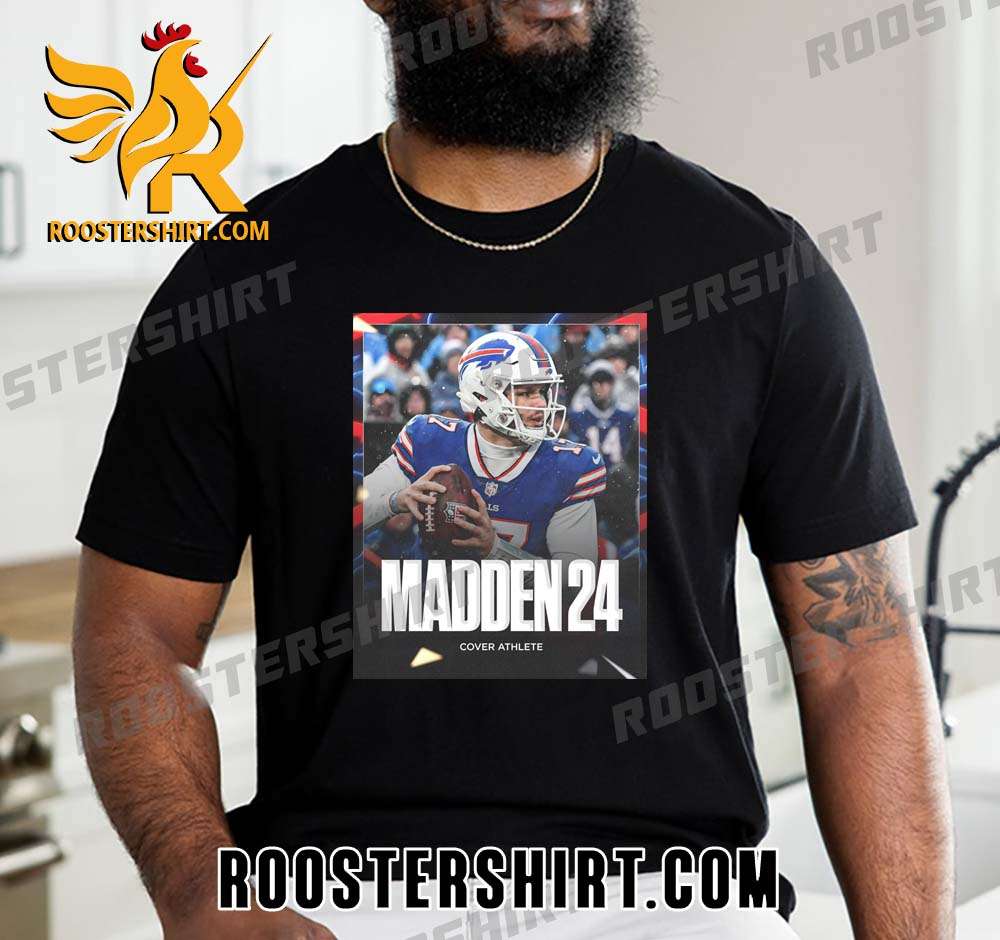 Josh Allen is the Madden 24 cover athlete Bills Mafia T-Shirt