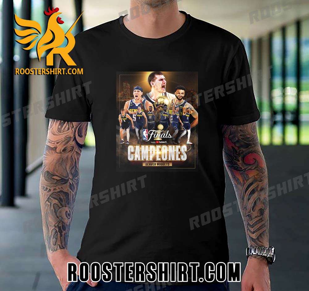 Limited Edition Denver Nuggets Campeones 2023 NBA Finals T-Shirt