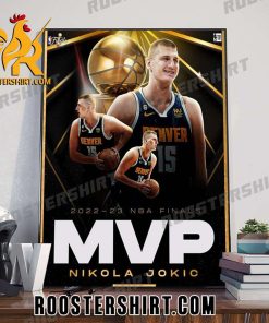 MVP Nikola Jokic Wins His First NBA Finals 2023 Poster Canvas