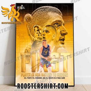 Nikola Jokic First Player In NBA History To Record 30 Points 20 Rebounds 10 Assists In A Finals Game Poster Canvas
