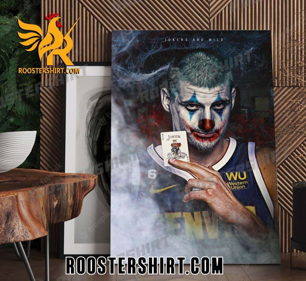 Nikola Jokic X Jokers Are Wild NBA Champions New Design Poster Canvas
