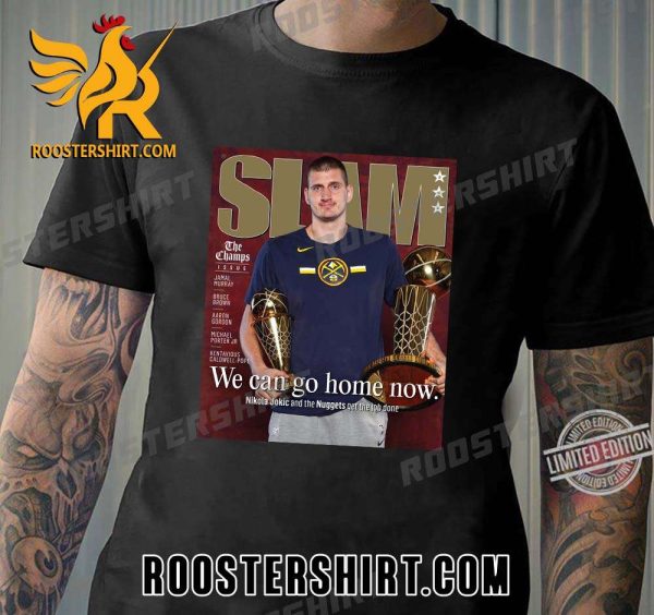 Nikola Jokic on the champs cover of SLAM 245 T-Shirt