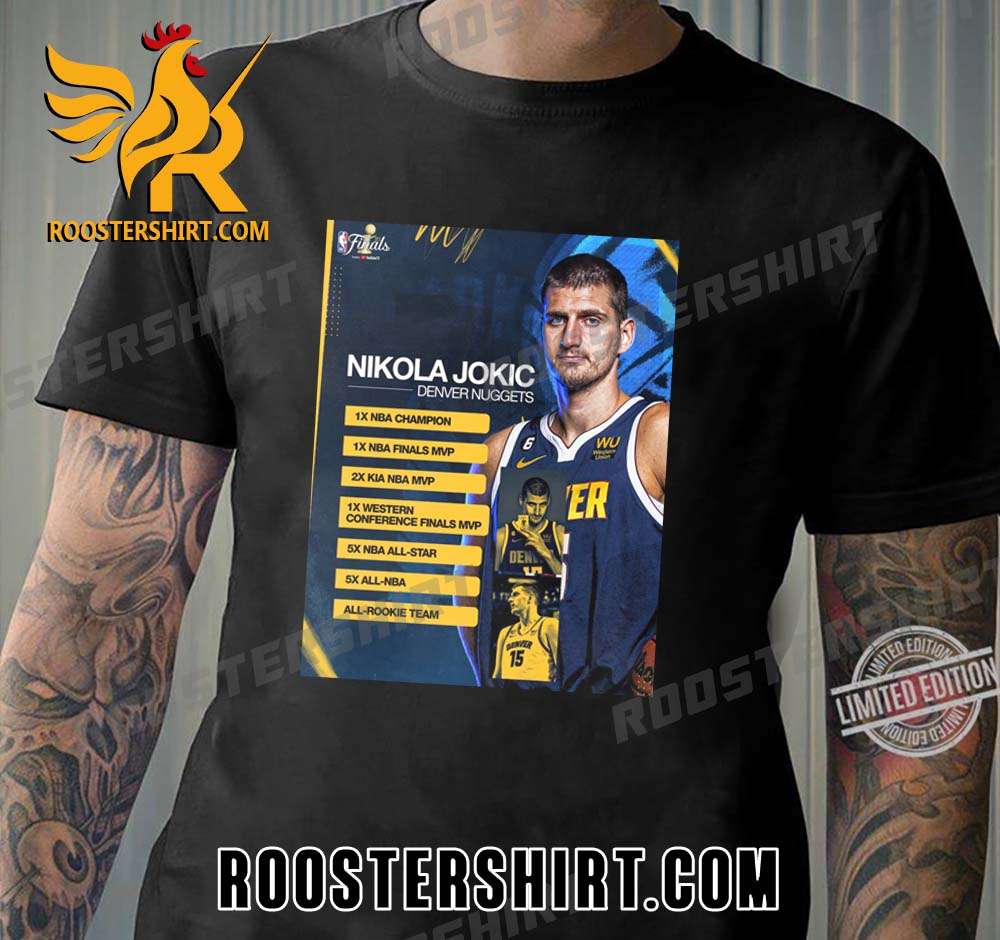 Nikola Jokic's updated resume T-Shirt Gift For Fans