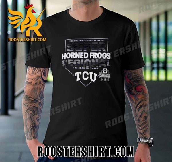 Official TCU Horned Frogs NCAA DI Baseball Super Regional 2023 The Road To Omaha Unisex T-Shirt