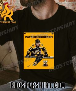 Patrice Bergeron is your Selke Trophy Winner for the 6th time in his career T-Shirt