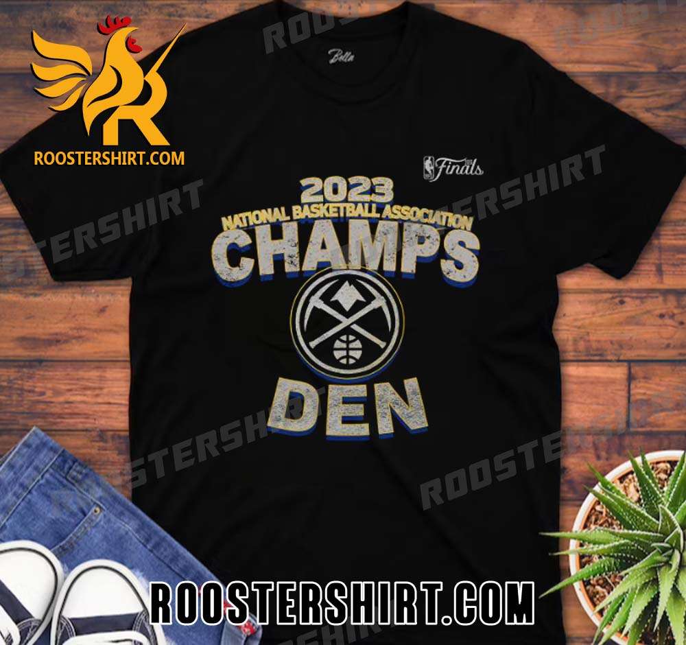 Quality Denver Nuggets 2023 National Association Basketball Champions Unisex T-Shirt