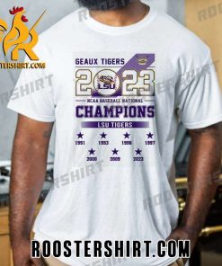 Quality LSU Tigers Geaux Tigers NCAA Baseball National Champions 2023 Unisex T-Shirt