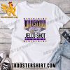 Quality Louisiana Tigers Jello Shot National Champions 2023 Unisex T-Shirt