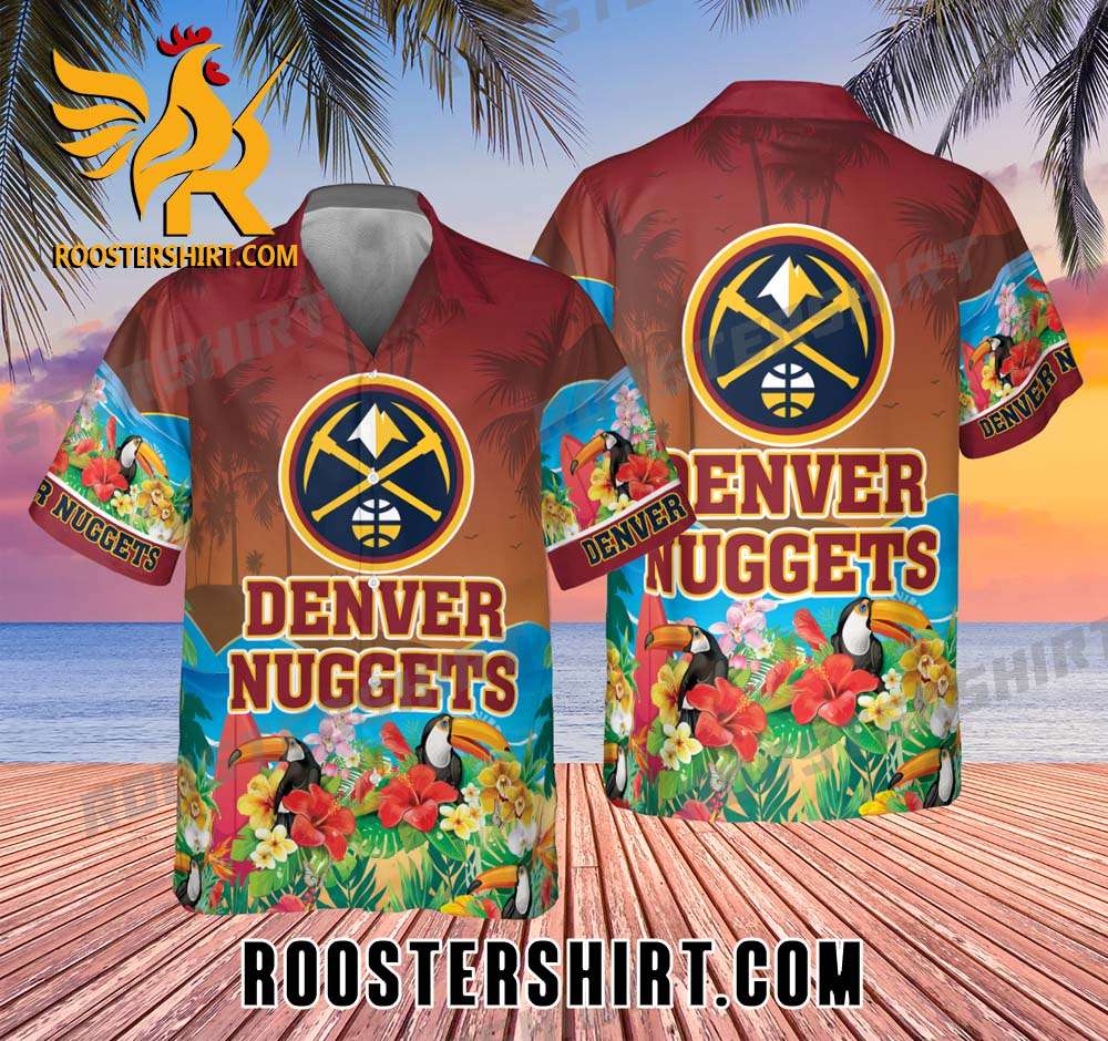 Quality NBA Denver Nuggets And Toucan Beach Hawaiian Shirt And Shorts