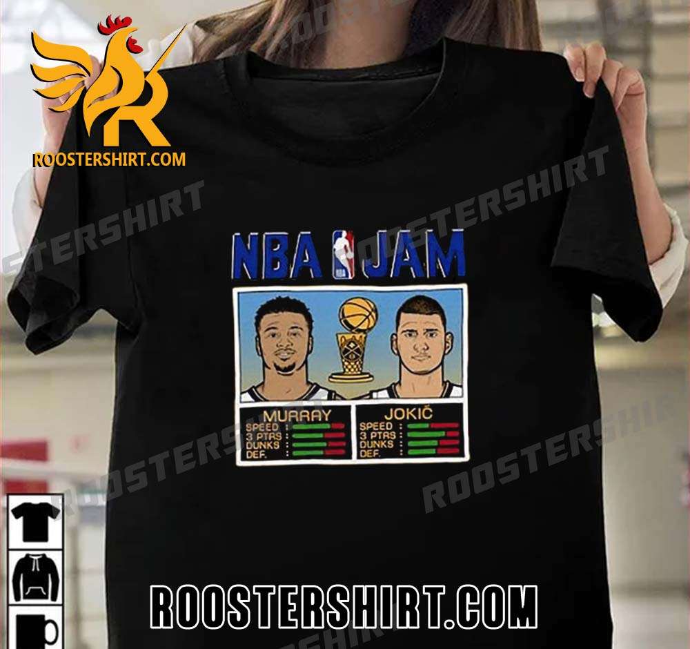 Quality NBA Jam Nikola Jokic and Jamal Murray Denver Nuggets 2023 NBA Finals Champions Unisex T-Shirt