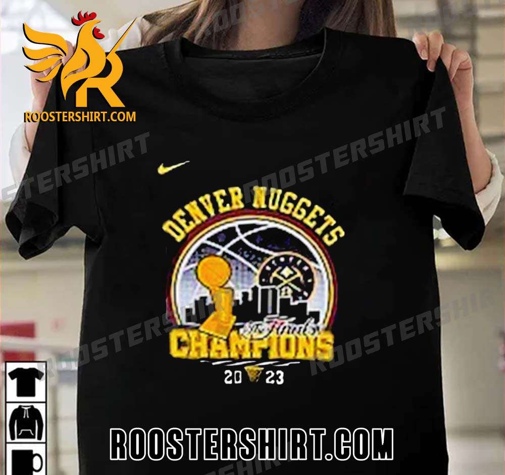 Quality Nike Denver Nuggets 2023 NBA Final Champions Skyline Unisex T-Shirt