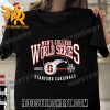Quality Stanford Cardinals 2023 NCAA Men’s Baseball College World Series Unisex T-Shirt