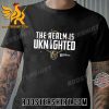 Quality Vegas Golden Knights Stanley Cup Champions 2023 The Realm Is Uknighted Unisex T-Shirt