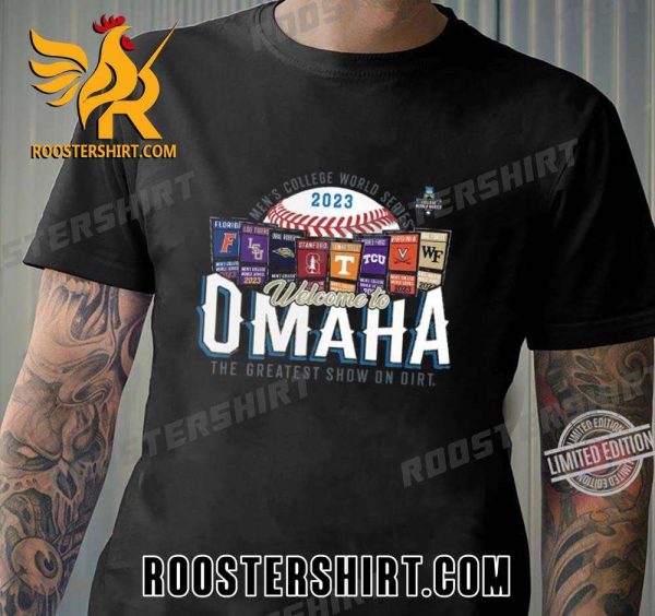 Quality Welcome to Omaha 2023 NCAA Men’s Baseball College World Series Unisex T-Shirt