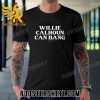 Quality Willie Calhoun Can Bang Unisex T-Shirt