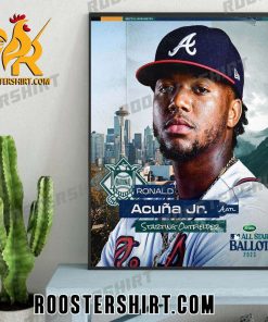 Ronald Acuña Jr locks in his spot in Seattle All Star Game Poster Canvas