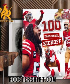 San Francisco 49ers 100 Days Until Kickoff Poster Canvas
