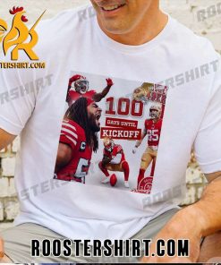 San Francisco 49ers 100 Days Until Kickoff T-Shirt