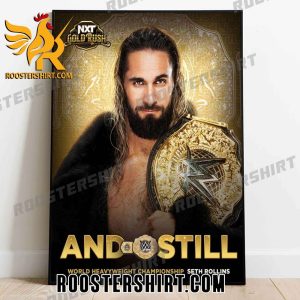Seth Rollins is still your World Heavyweight Champion WWE NXT Gold Rush Poster Canvas