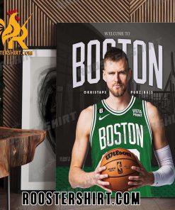 Welcome Boston Celtics Kristaps Porzingis Poster Canvas
