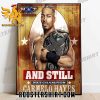 And Still NXT Champion Carmelo Hayes NXT GAB 2023 Poster Canvas