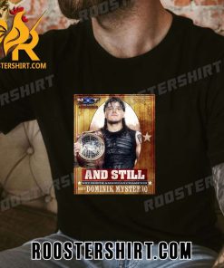 And Still NXT North American Champion Dirty Dominik Mysterio NXT GAB T-Shirt