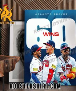 Congratulations Atlanta Braves 60 Wins Poster Canvas