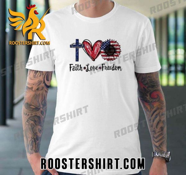 Quality Faith Love Freedom Patriotic 4th Of July 2023 Unisex T-Shirt