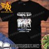 Quality I May Not Be Born In Tampa Bay But I’m A Rays Fan Where I Am Unisex T-Shirt