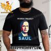 Quality In Legal Trouble Better Call Saul Unisex T-Shirt
