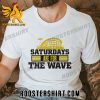 Quality Iowa Hawkeyes Saturdays Are For the Wave Unisex T-Shirt