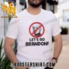 Quality Let’s Go Brandon No Biden Unisex T-Shirt