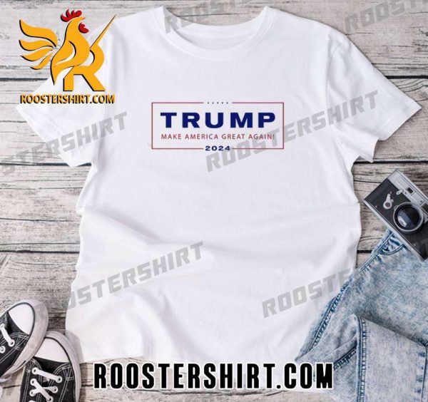 Quality TRUMP MAGA 2024 Make America Great Again Unisex T-Shirt