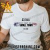 Quality Try That In A Small Town, Team Aldean est 2023 Unisex T-Shirt