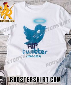 RIP Twitter 2006-2023 T-Shirt