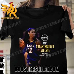 The 2023 ESPYS Best Breakthrough Athlete goes to Angel Reese Of LSU Women’s Basketball T-Shirt