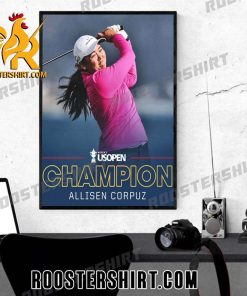 The first American to win the US Womens Open Allisen Corpuz Champions Poster Canvas