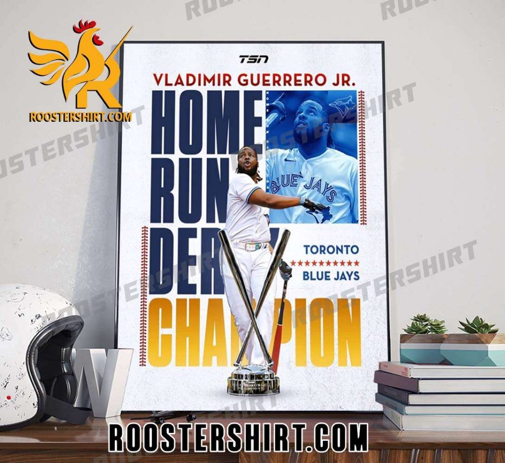 Vladimir Guerrero Jr Champions 2023 Home Run Derby Toronto Blue Jays MLB Poster Canvas
