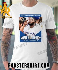 Vladimir Guerrero Jr Is Your 2023 Home Run Derby Champion T-Shirt