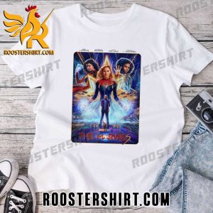Welcome Back Captain Marvel And Monica Rambeau And Ms Marvel In The Marvels T-Shirt