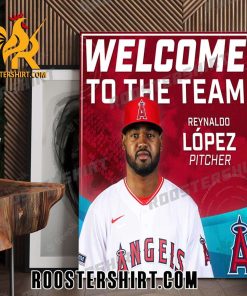Welcome To The Team Reynaldo Lopez Pitcher Los Angeles Angels Poster Canvas