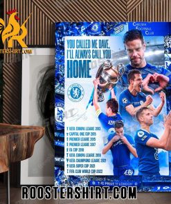 You Called Me Dave ill Always Call You Home Chelsea FC Poster Canvas