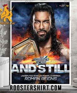 And Still Undisputed WWE Universal Champion Roman Reigns Summer Slam 2023 Poster Canvas