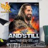And Still World Heavyweight Champion Seth Rollins Summer Slam 2023 Poster Canvas