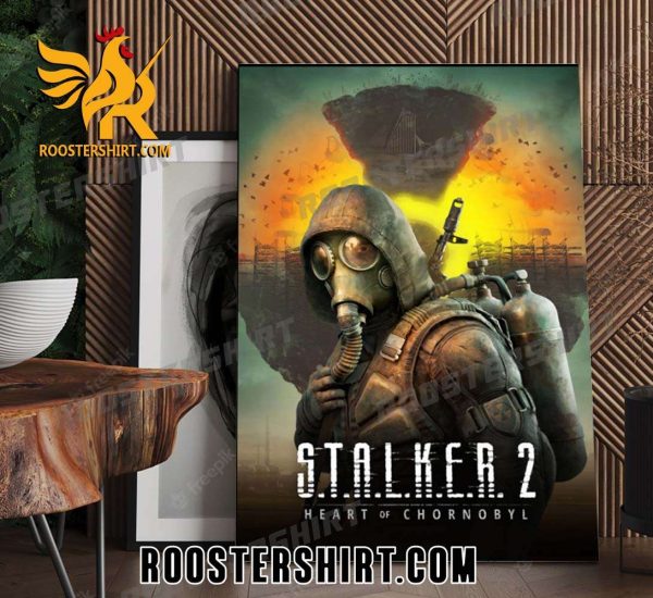 Coming Soon Stalker 2 Heart of Chornobyl Poster Canvas