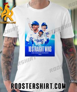 Congratulations Los Angeles Dodgers 10 Straight Wins MLB T-Shirt