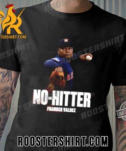 Framber Valdez No Hitter Houston Astros T-Shirt