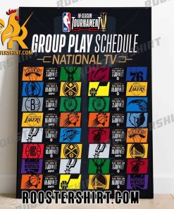 Group Play Schedule National TV NBA In Season Tournament Poster Canvas