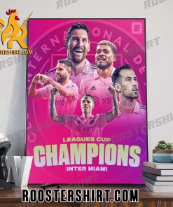 INTER MIAMI HAVE WON THE 2023 LEAGUES CUP POSTER CANVAS